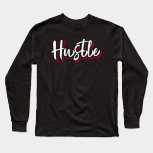 Hustle Long Sleeve T-Shirt